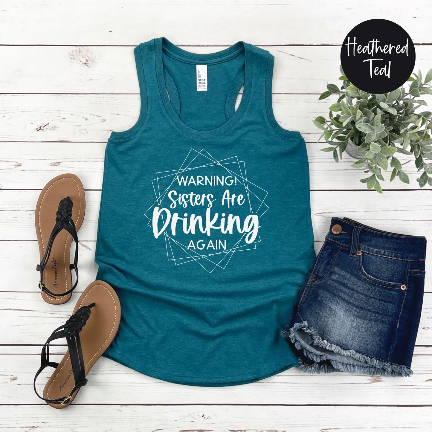 Warning! Sisters are Drinking Again Racerback Tank Top