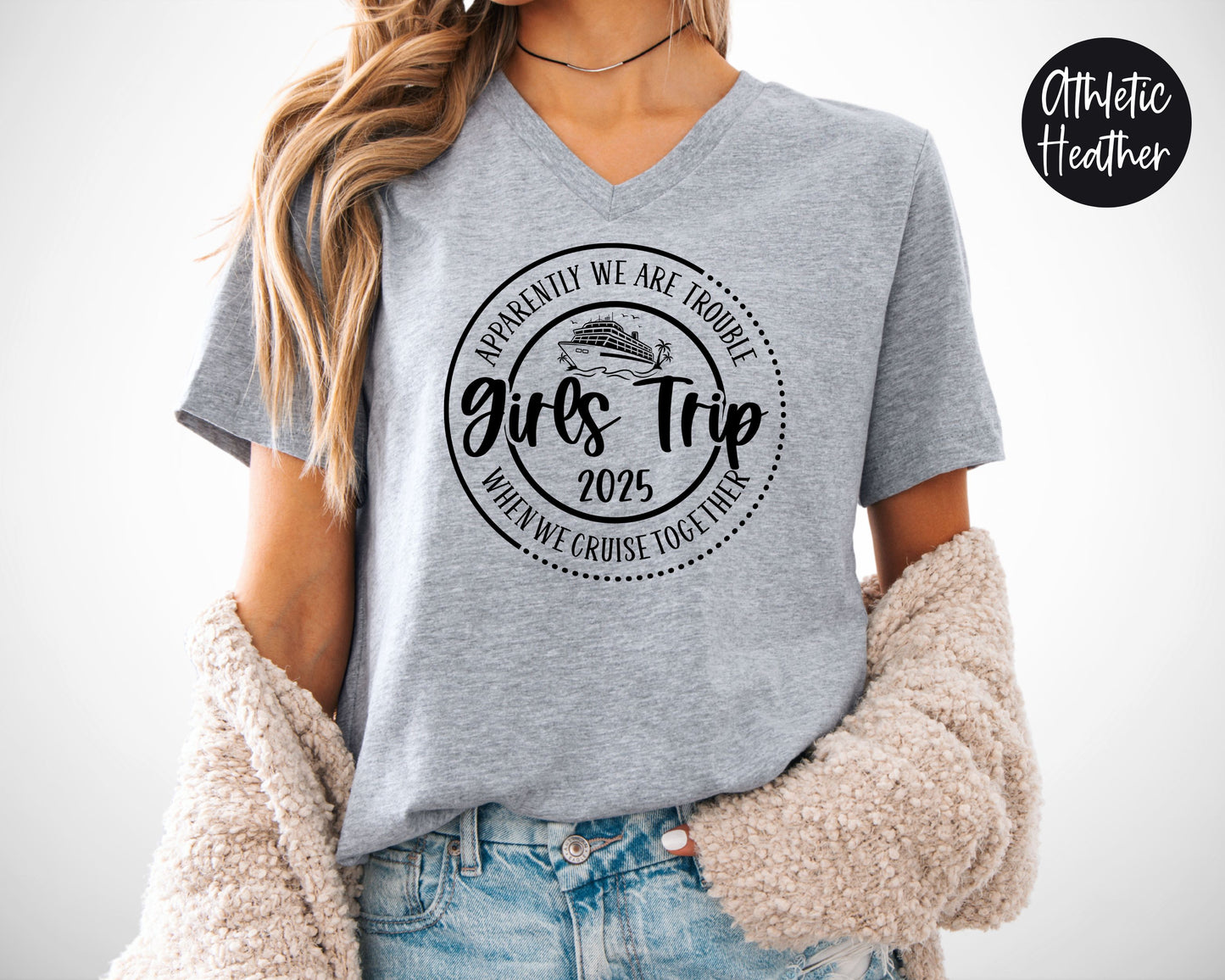 Apparently We Are Trouble When We Cruise Together Girls Trip 2025 V-Neck Shirt