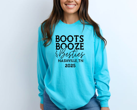 Boots Booze & Besties Nashville Trip 2025 Long Sleeve Shirt