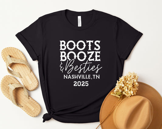 Boots Booze & Besties Nashville Trip 2025 Shirt