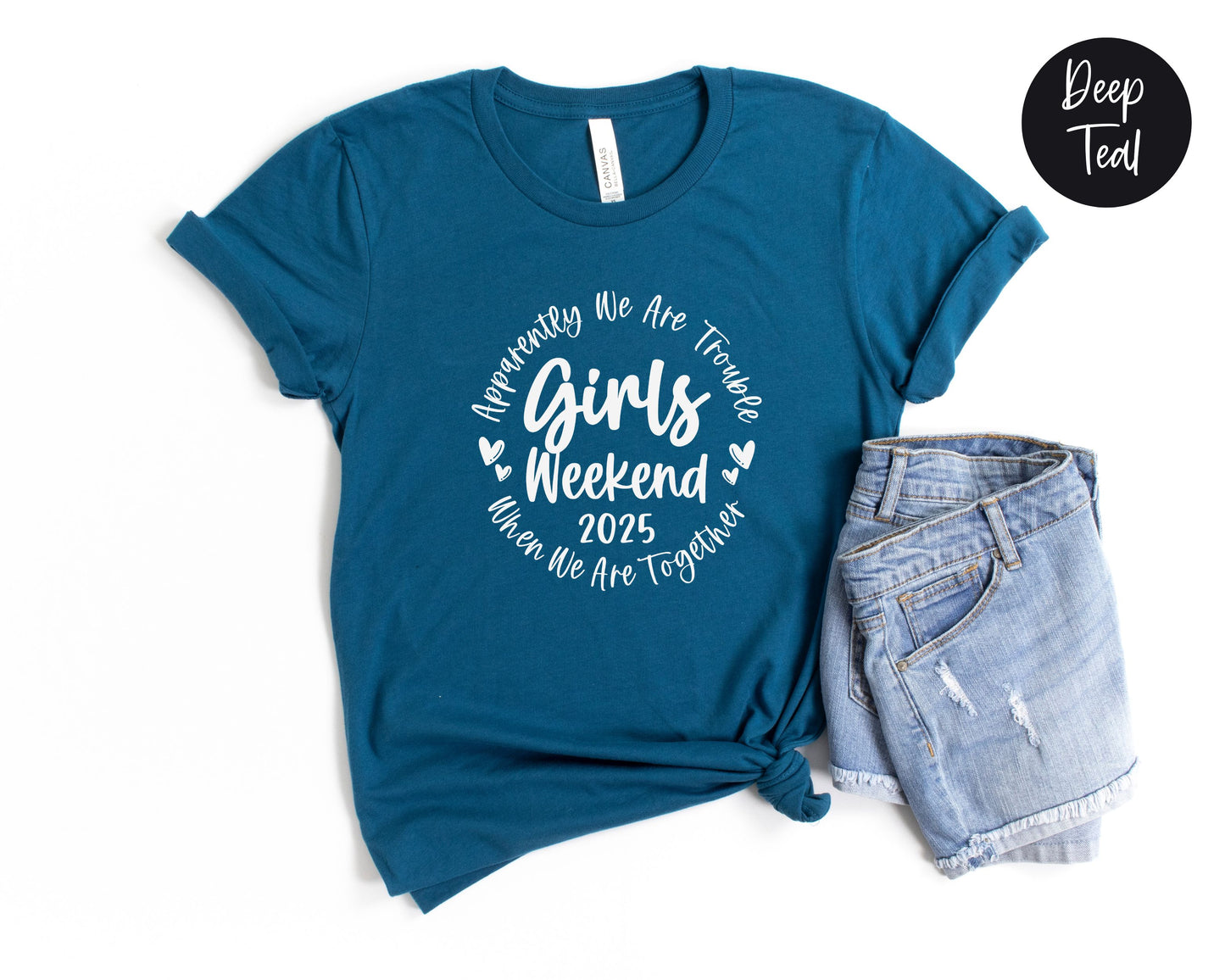 Apparently We Are Trouble When We Are Together Girls Weekend 2025 Shirt