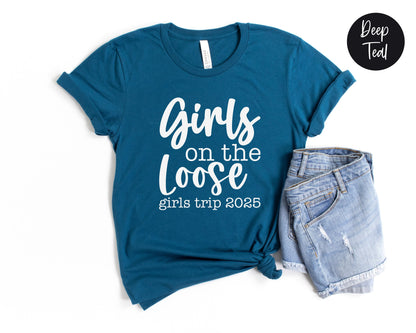Girls On the Loose Girls Trip 2025 Shirt
