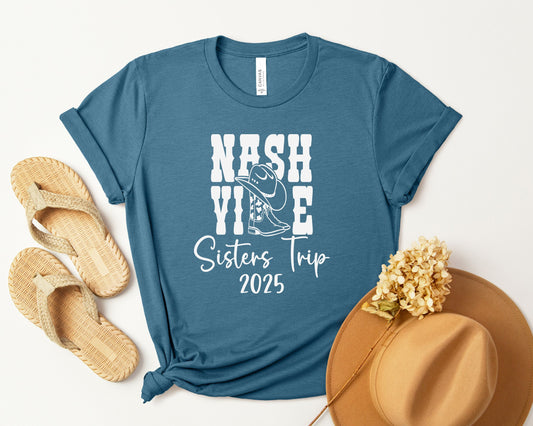Nashville Boots Sisters Trip 2025 Shirt