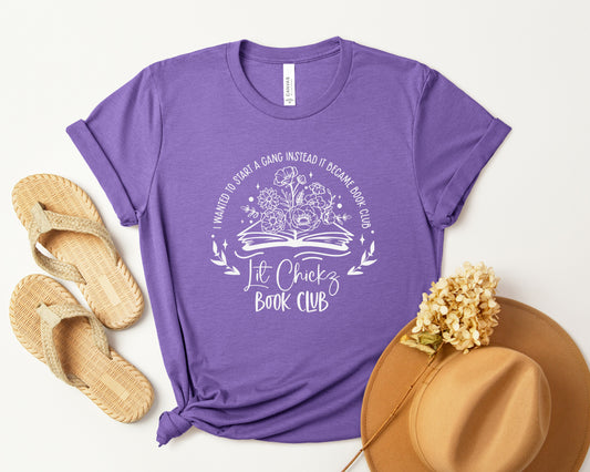 Lit Chickz Book Club Became a Book Club Shirt