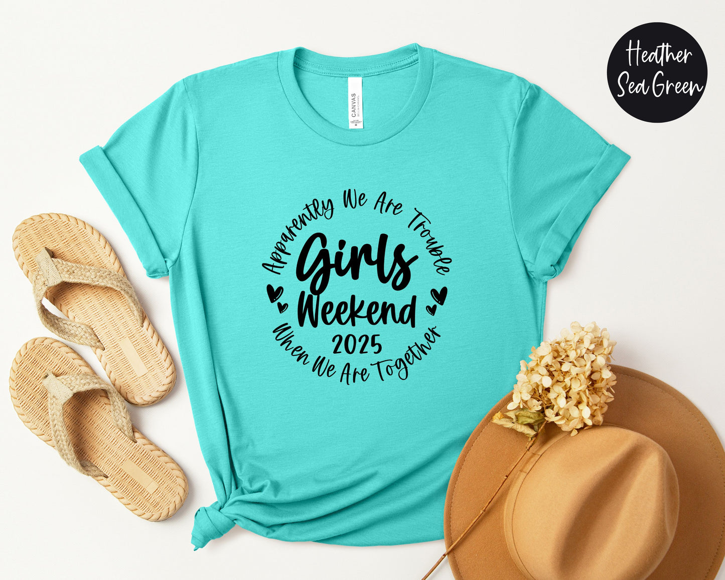 Apparently We Are Trouble When We Are Together Girls Weekend 2025 Shirt