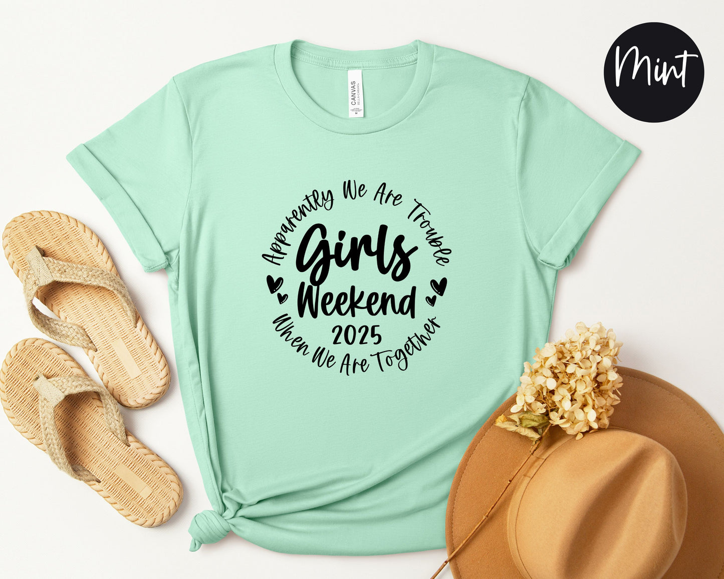 Apparently We Are Trouble When We Are Together Girls Weekend 2025 Shirt