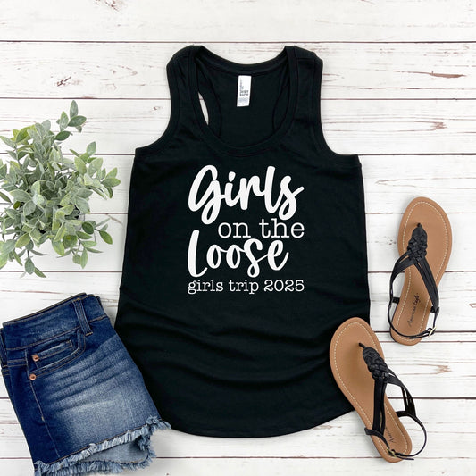 Girls On the Loose Girls Trip 2025 Racerback Tank Top