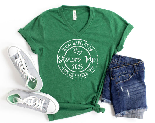 What Happens on Sisters Trip Stays on Sisters Trip 2025 Unisex V-Neck Shirt