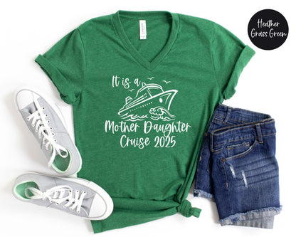 It is a Mother Daughter Cruise 2025 V-Neck Shirt