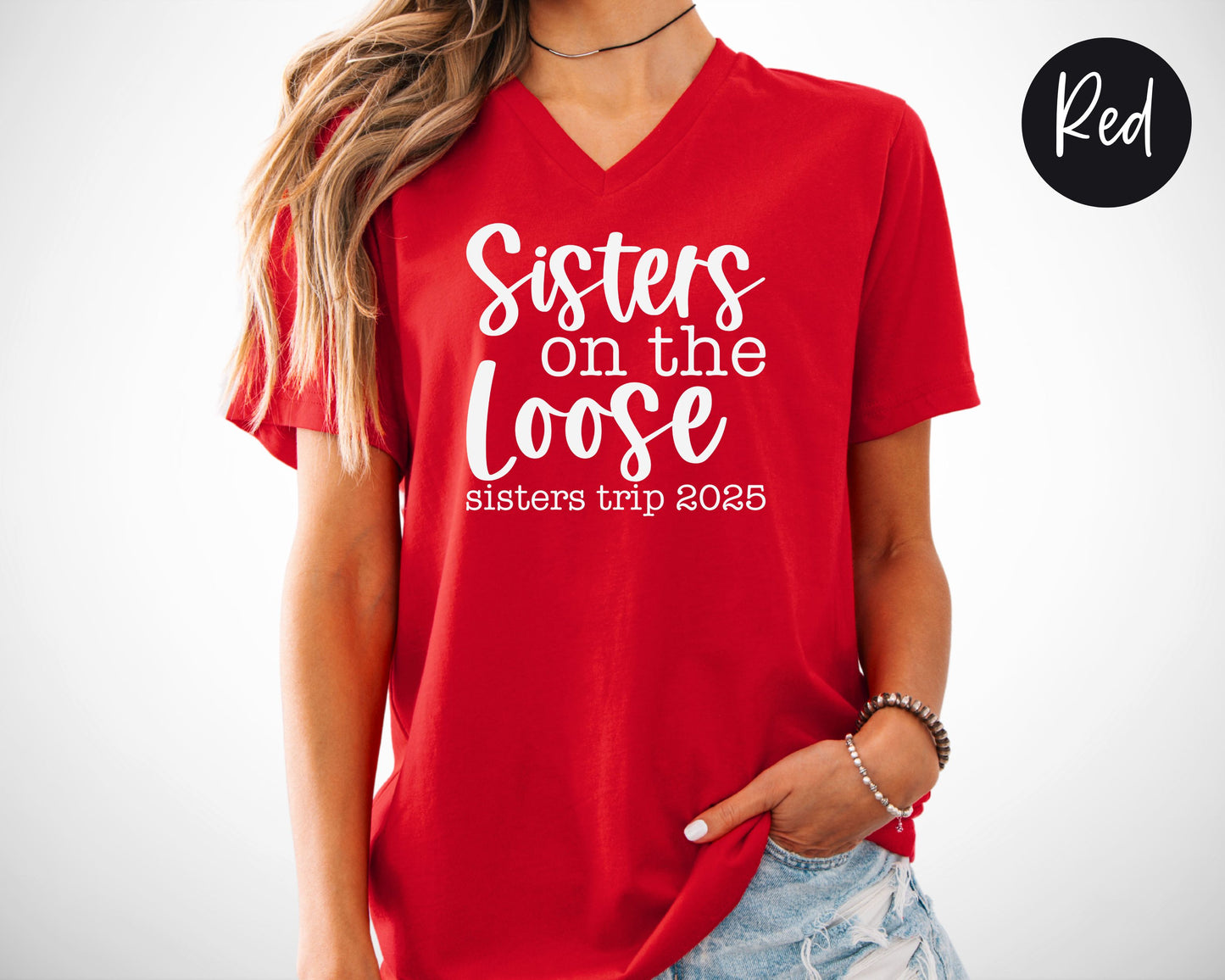 Sisters On the Loose Sisters Trip 2025 V-Neck Shirt