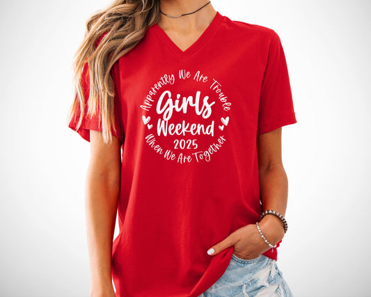 Apparently We Are Trouble When We Are Together Girls Weekend 2025 V-Neck Shirt