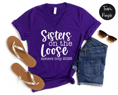 Sisters On the Loose Sisters Trip 2025 V-Neck Shirt