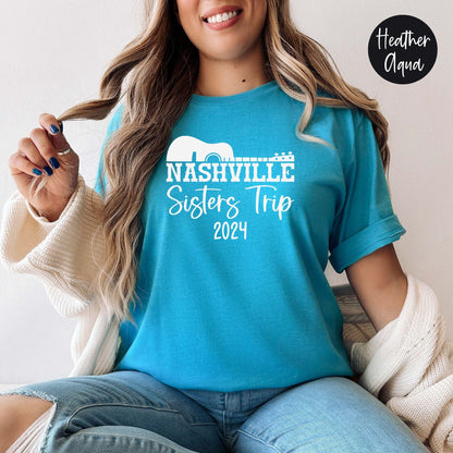 Nashville Sisters Trip 2024 Shirt