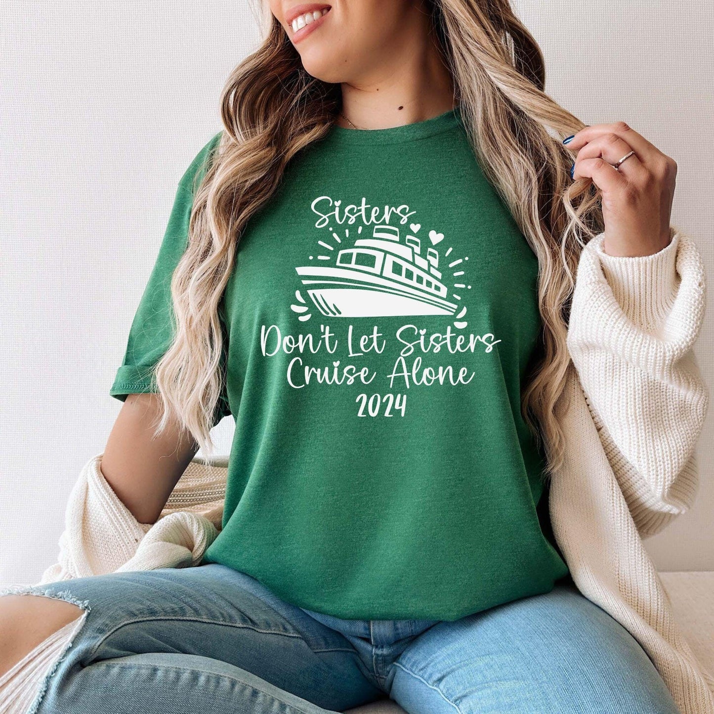 Sisters Don't Let Sisters Cruise Alone 2024 Shirt