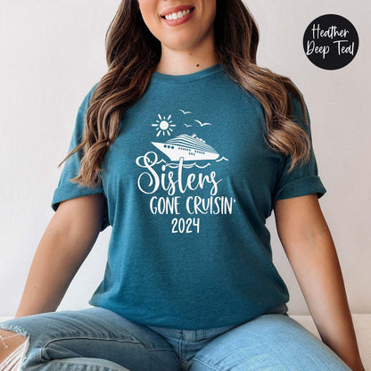 Sisters Gone Cruisin' 2024 Shirt, Cruise Trip Shirt, Sisters Trip Cruise Tees, Cruise Time Shirt, Vacation Shirts, Sisters Trip 2024