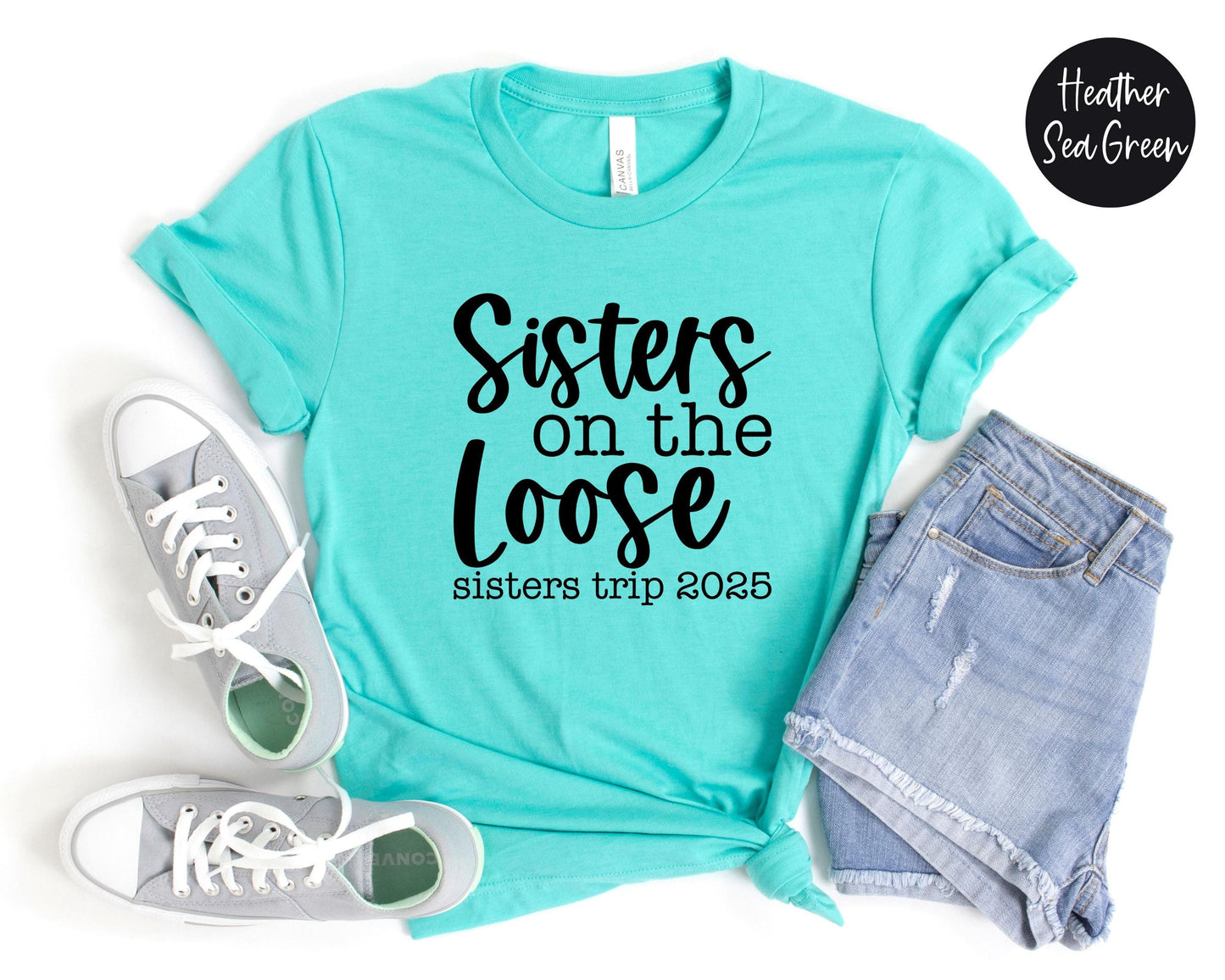 Sisters On The Loose Sisters Trip 2024 Shirt