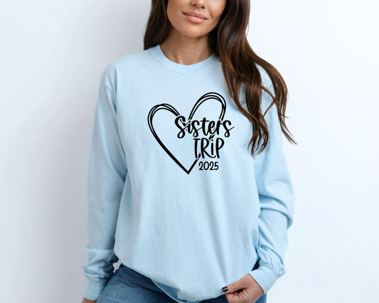 Sisters Trip 2025 Heart Long Sleeve Shirt, Road Trip Shirt, Travel Graphic Tees, Vacation Shirts, Weekend Trip