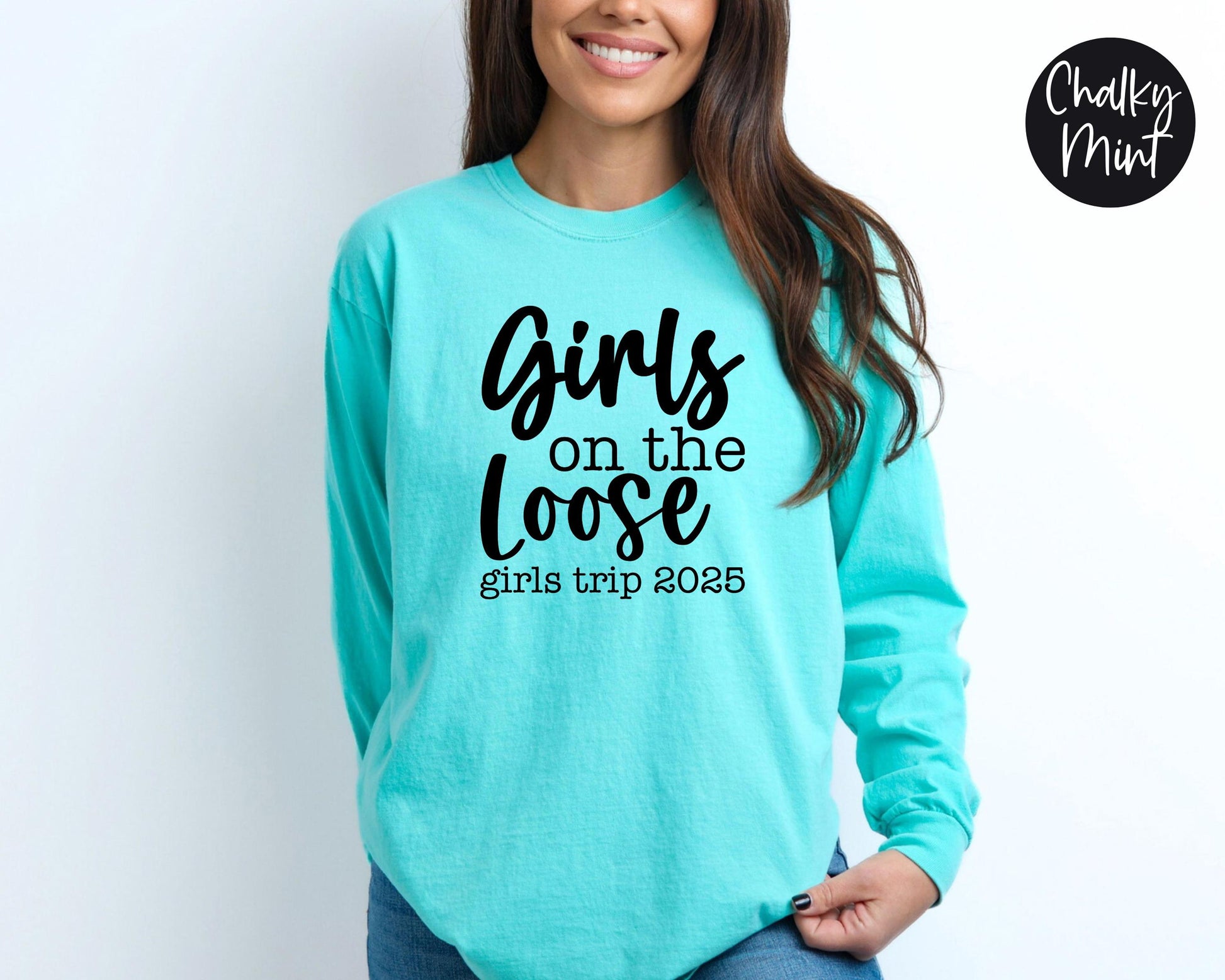 Girls On the Loose Girls Trip 2025 Long Sleeve Shirt, Crazy Girls Weekend, Travel Vacation Tee, Matching t-shirts