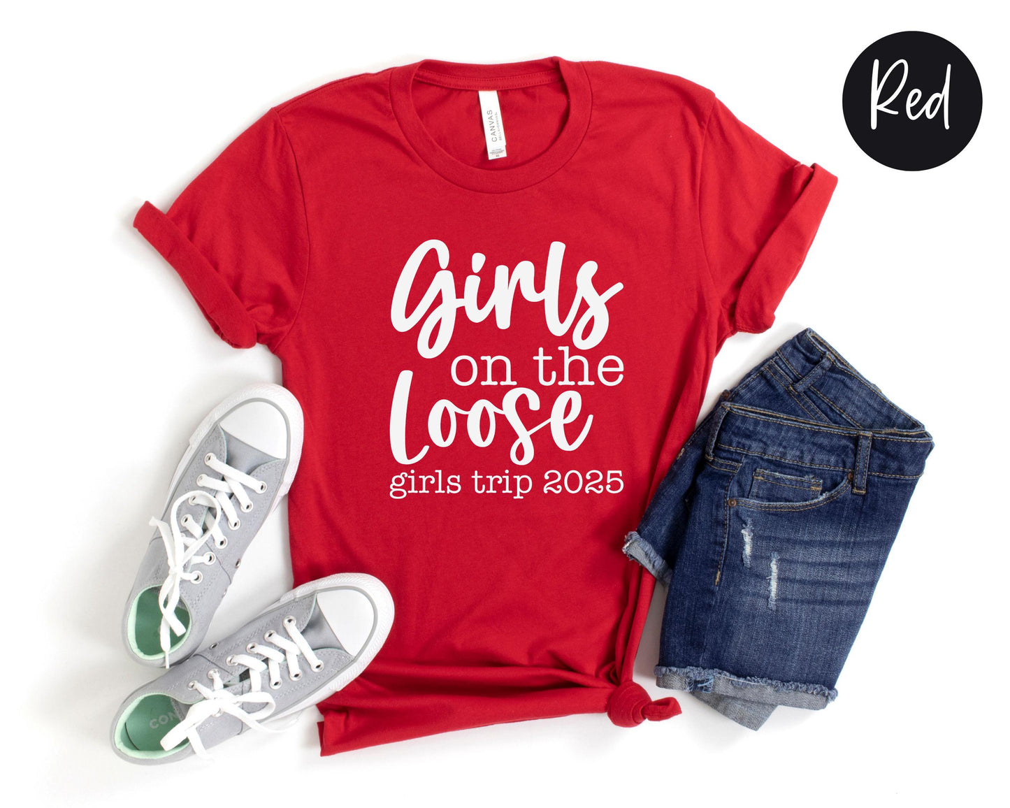 Girls On the Loose Girls Trip 2025 Shirt, Crazy Girls Weekend, Travel Vacation Tee, Matching t-shirts