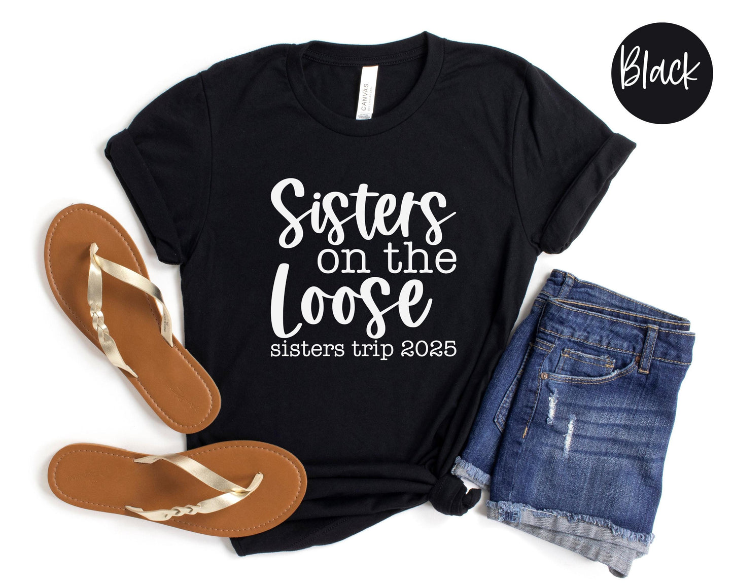 Sisters On The Loose Sisters Trip 2024 Shirt