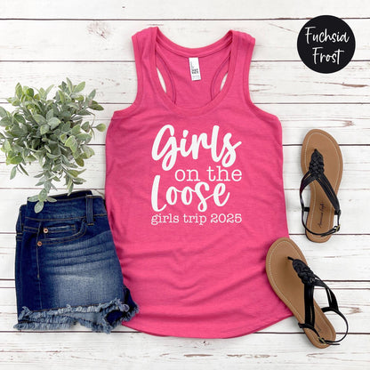 Girls On the Loose Girls Trip 2025 Racerback Tank Top, Crazy Girls Weekend, Travel Vacation Tee, Matching t-shirts