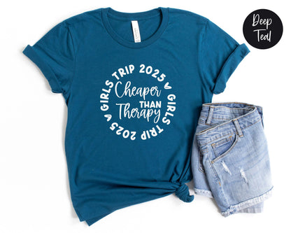 Girls Trip 2024 Cheaper Than Therapy Shirt