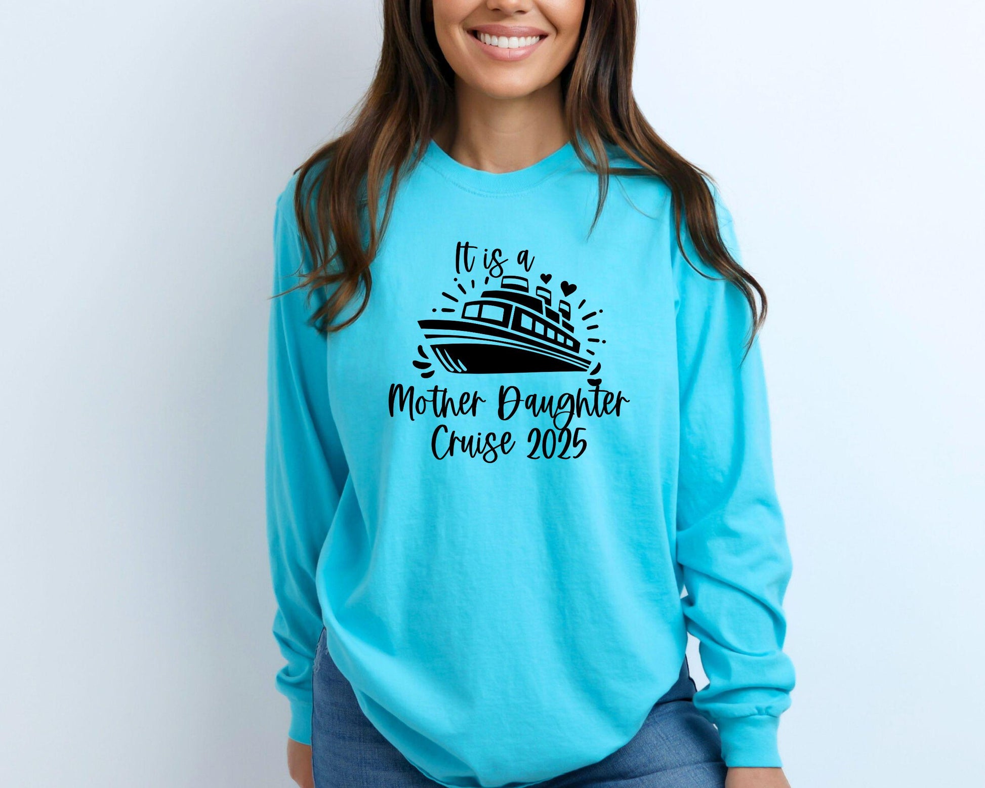 It is a Mother Daughter Cruise 2025 Long Sleeve Shirt, Weekend Getaway Tee, Cruise Trip Tee, Vacation Shirts