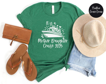 It is a Mother Daughter Cruise 2024 Shirt