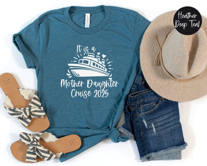 It is a Mother Daughter Cruise 2024 Shirt