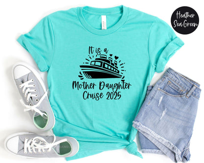 It is a Mother Daughter Cruise 2024 Shirt