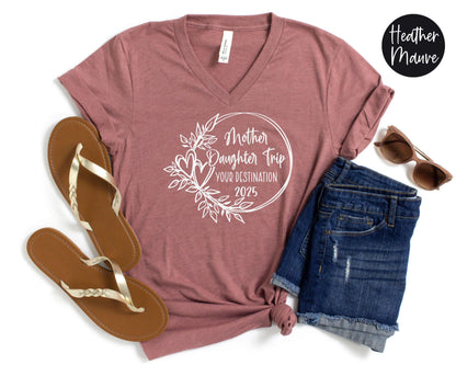 Mother Daughter Trip Destination V-Neck Shirt