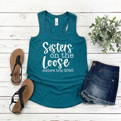 Sisters On the Loose Sisters Trip 2025 Racerback Tank Top, Crazy Sisters Weekend, Travel Vacation Tee, Matching shirts