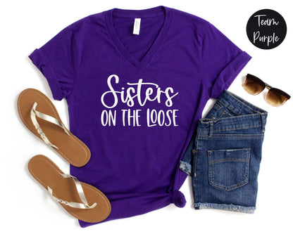 Sisters On The Loose V-Neck Shirt