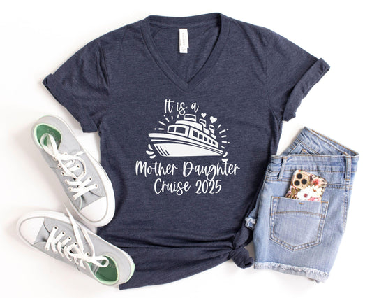 It is a Mother Daughter Cruise 2024 V-Neck Shirt