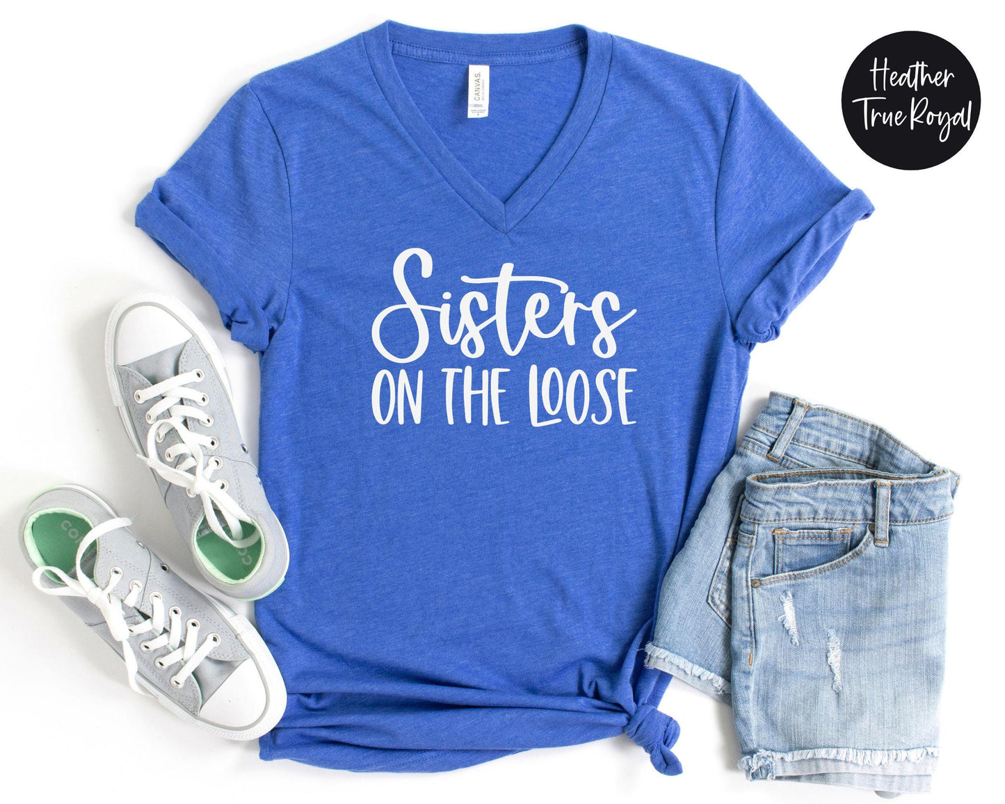 Sisters On The Loose V-Neck Shirt